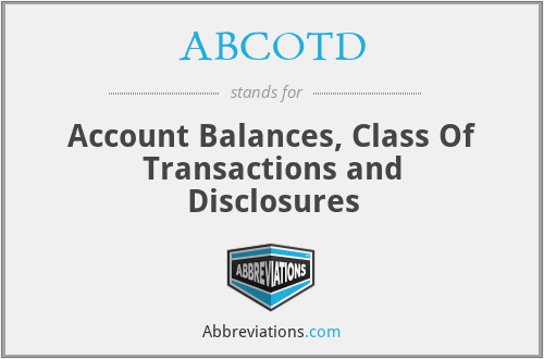 ABCOTD - Account Balances, Class Of Transactions and Disclosures