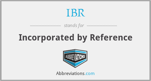 IBR - Incorporated by Reference