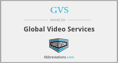GVS - Global Video Services