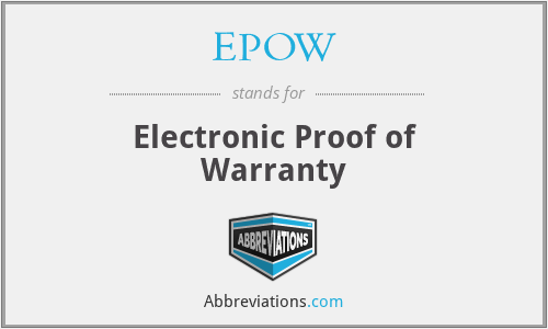 EPOW - Electronic Proof of Warranty
