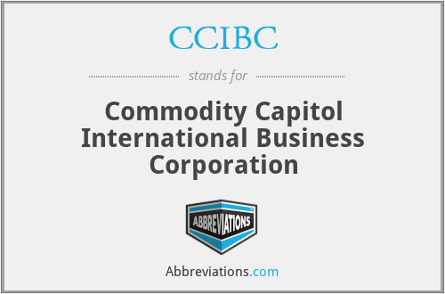 CCIBC - Commodity Capitol International Business Corporation