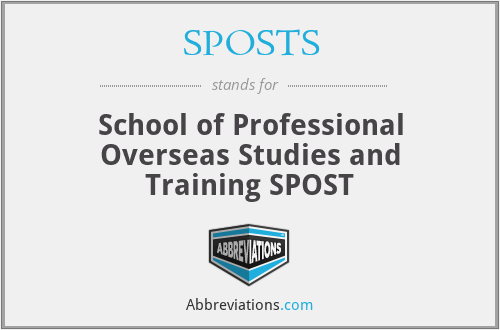 SPOSTS - School of Professional Overseas Studies and Training SPOST