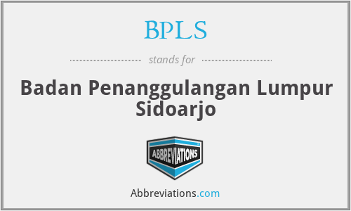 BPLS - Badan Penanggulangan Lumpur Sidoarjo