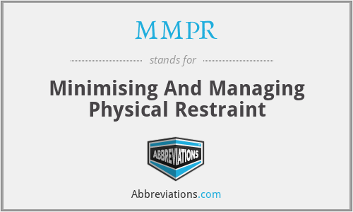 MMPR - Minimising And Managing Physical Restraint