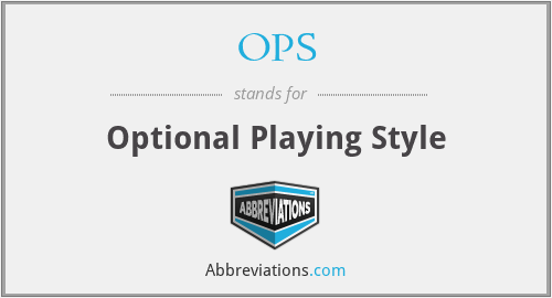 OPS - Optional Playing Style
