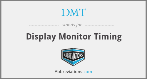 DMT - Display Monitor Timing