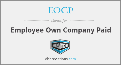 EOCP - Employee Own Company Paid