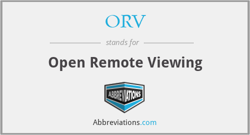 ORV - Open Remote Viewing