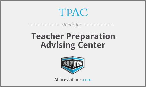 TPAC - Teacher Preparation Advising Center