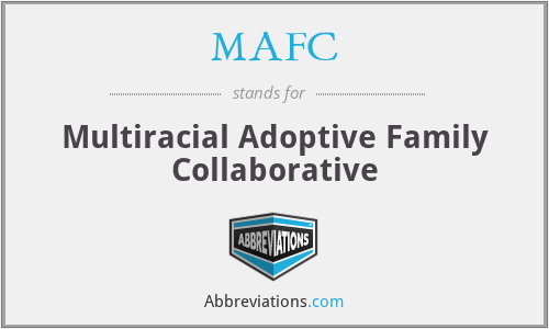 MAFC - Multiracial Adoptive Family Collaborative