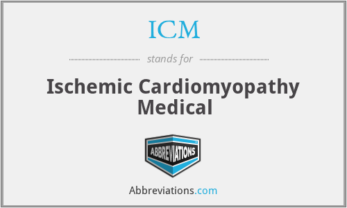 ICM - Ischemic Cardiomyopathy Medical