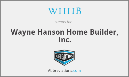 WHHB - Wayne Hanson Home Builder, inc.