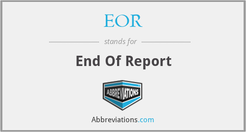 EOR - End Of Report