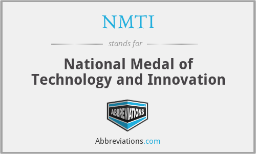 NMTI - National Medal of Technology and Innovation