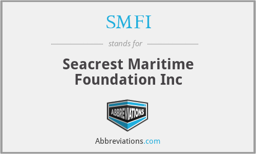 SMFI - Seacrest Maritime Foundation Inc