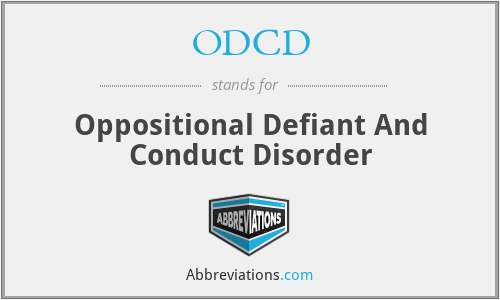 ODCD - Oppositional Defiant And Conduct Disorder