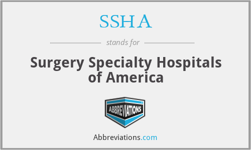 SSHA - Surgery Specialty Hospitals of America