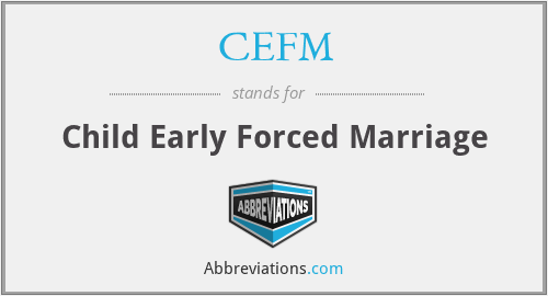 CEFM - Child Early Forced Marriage
