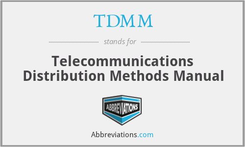 TDMM - Telecommunications Distribution Methods Manual