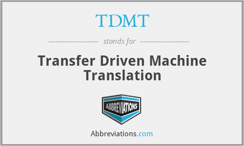 TDMT - Transfer Driven Machine Translation