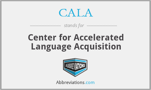 CALA - Center for Accelerated Language Acquisition