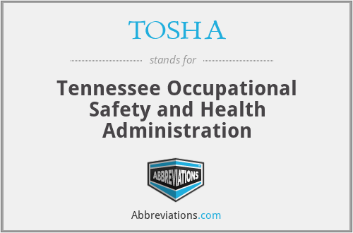 TOSHA - Tennessee Occupational Safety and Health Administration