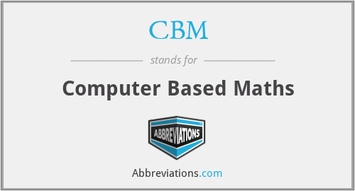 CBM - Computer Based Maths