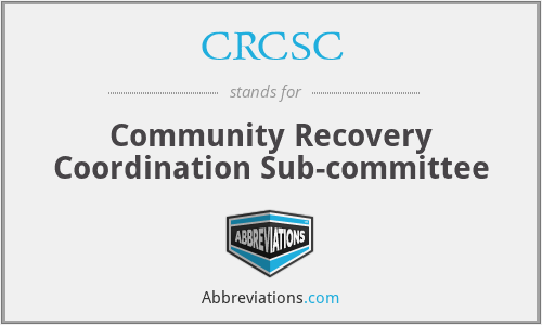 CRCSC - Community Recovery Coordination Sub-committee