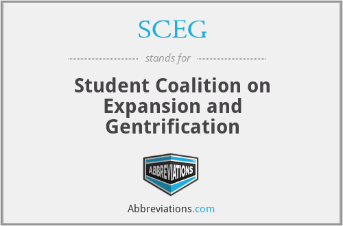 SCEG - Student Coalition on Expansion and Gentrification