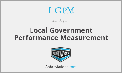LGPM - Local Government Performance Measurement