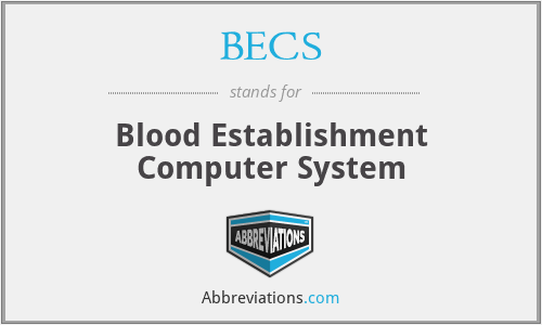 BECS - Blood Establishment Computer System