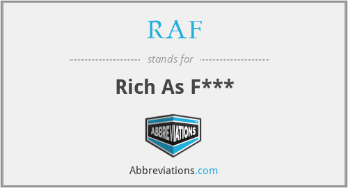 RAF - Rich As F***