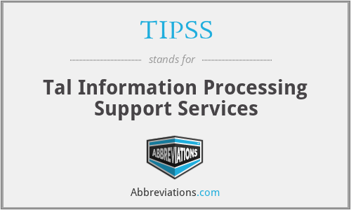 TIPSS - Tal Information Processing Support Services