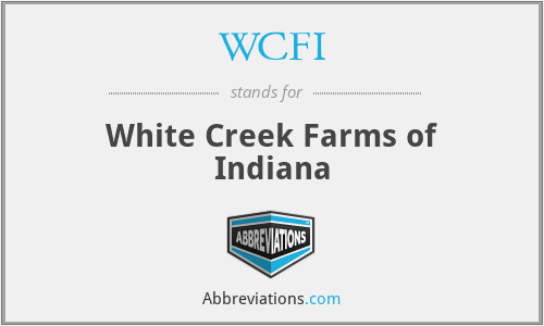 WCFI - White Creek Farms of Indiana