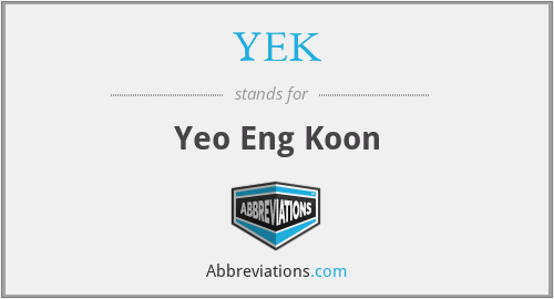 YEK - Yeo Eng Koon