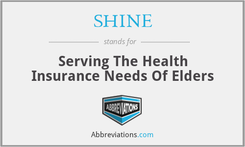 SHINE - Serving The Health Insurance Needs Of Elders