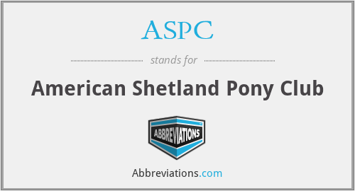 ASPC - American Shetland Pony Club