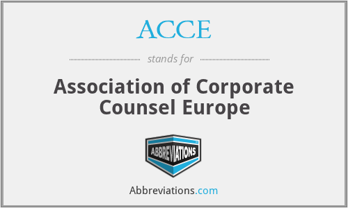ACCE - Association of Corporate Counsel Europe