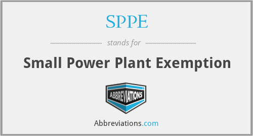 SPPE - Small Power Plant Exemption