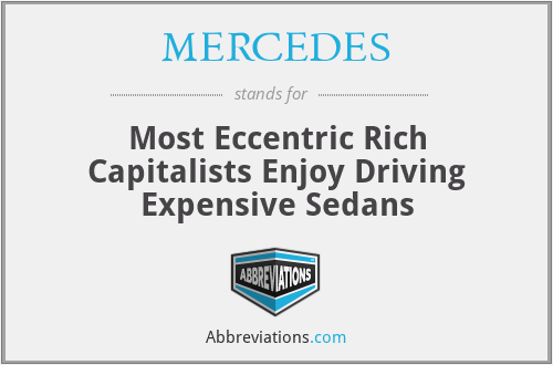 MERCEDES - Most Eccentric Rich Capitalists Enjoy Driving Expensive Sedans