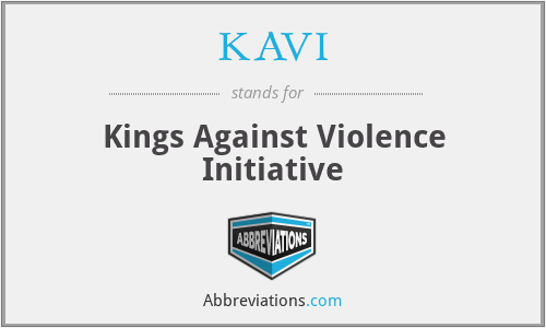 KAVI - Kings Against Violence Initiative