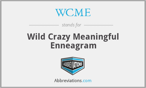 WCME - Wild Crazy Meaningful Enneagram