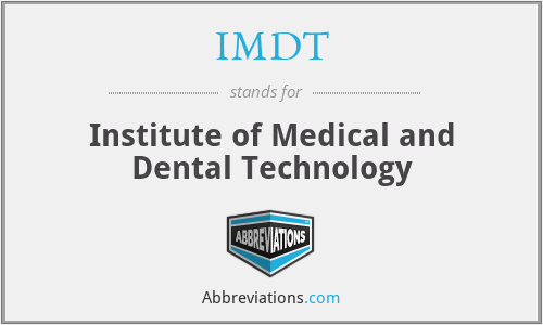 IMDT - Institute of Medical and Dental Technology