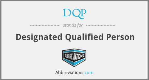 DQP - Designated Qualified Person