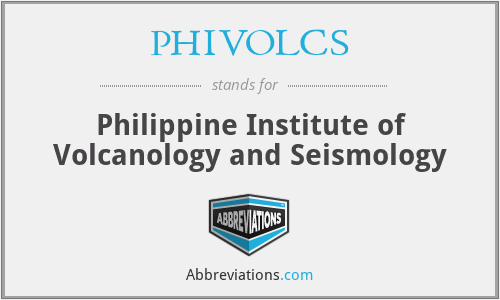 PHIVOLCS - Philippine Institute of Volcanology and Seismology