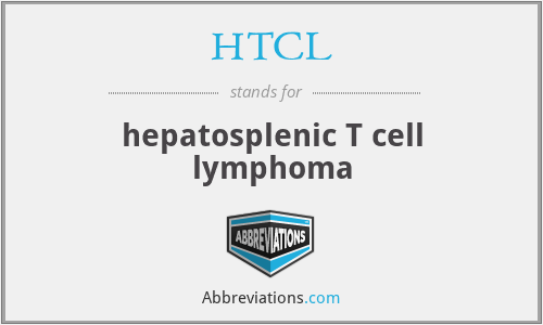 HTCL - hepatosplenic T cell lymphoma