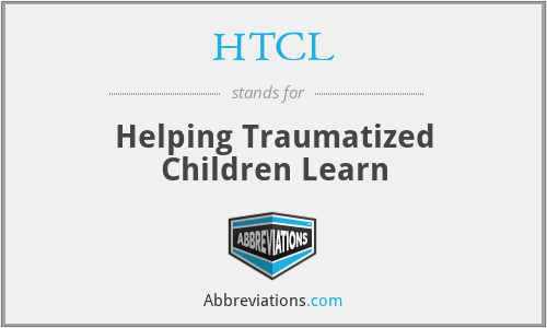 HTCL - Helping Traumatized Children Learn