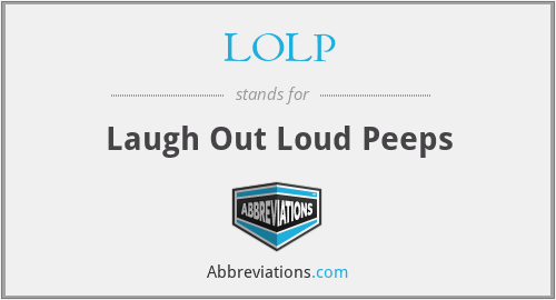 LOLP - Laugh Out Loud Peeps