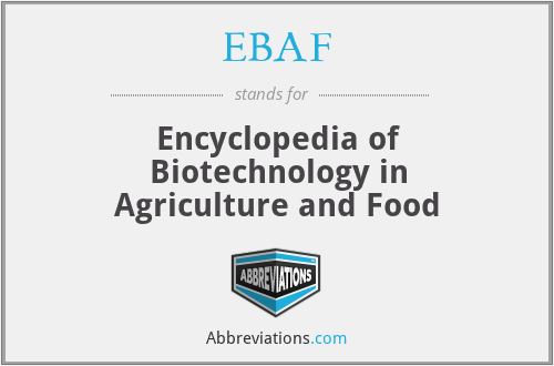 EBAF - Encyclopedia of Biotechnology in Agriculture and Food
