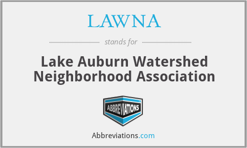 LAWNA - Lake Auburn Watershed Neighborhood Association